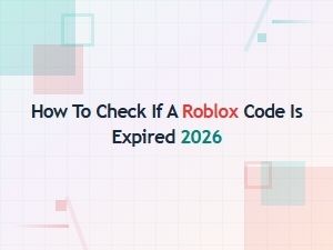 How to Check If a Roblox Code Is Expired