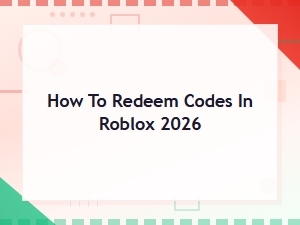 How to Redeem Codes in Roblox 2026 – Step-by-Step Guide