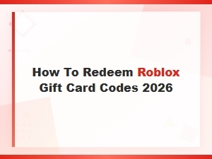 How to Redeem Roblox Gift Card Codes 2026 – Easy Step-by-Step Guide