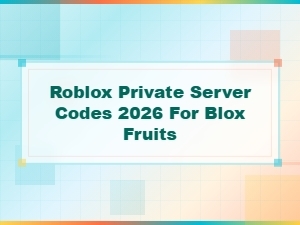 Blox Fruits Private Server Codes